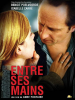 Entre ses Mains (Entre ses Mains)